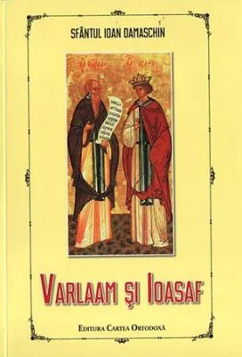 Varlaam si Ioasaf - Sfantul Ioan Damaschinul
