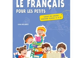 Limba Franceza. Caiet de lucru pentru clasa a 2-a - Gina Belabed