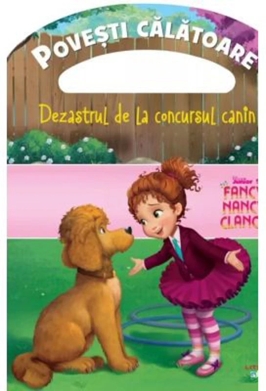 Disney. Fancy Nancy Clancy. Dezastrul de la concursul canin. Povesti calatoare
