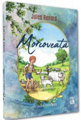 Morcoveata (editie ilustrata de Valter Riess) - Jules Renard