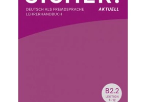 Sicher! aktuell B2. 2 Lehrerhandbuch - Susanne Wagner