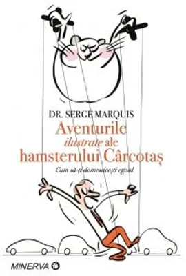 Aventurile ilustrate ale hamsterului carcotas - DR. Serge Marquis