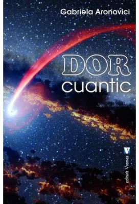 Dor cuantic - Gabriela Aronovici
