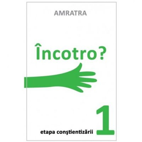 Incotro. Etapa Constientizarii