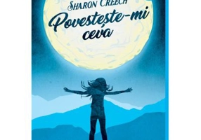 Povesteste-mi ceva - Sharon Creech