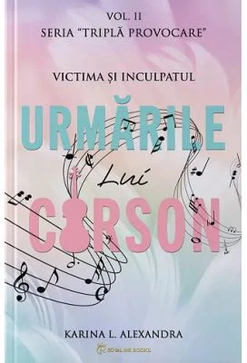 Seria Tripla provocare Volumul 2, Urmarile lui Carson - Karina L. Alexandra