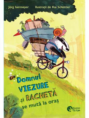 Domnul Viezure si Racheta se muta la oras - Jorg Isermeyer