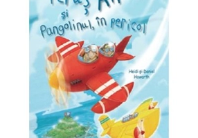 Perus Air si Pangolinul, in pericol - Daniel Howarth, Heidi Howarth