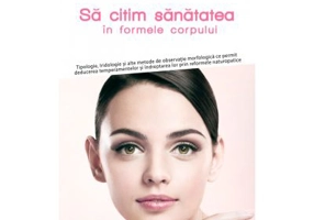 Sa citim sanatatea in formele corpului - P. V. Marchesseau