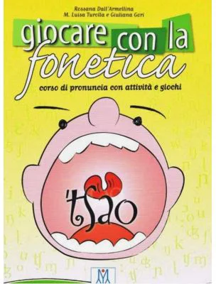 Giocare con la fonetica (libro + CD audio)/Jocul cu fonetica (carte + CD audio) - Rossana Dall'Armellina, Giuliana Gori