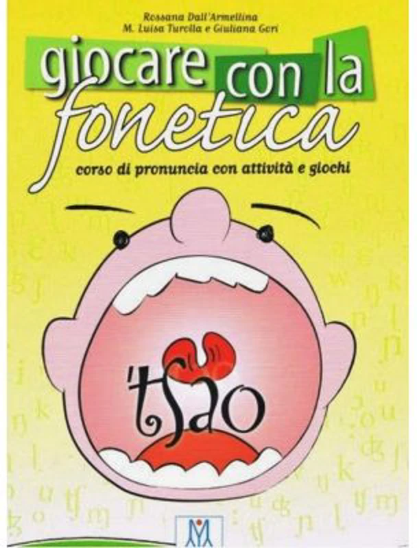 Giocare con la fonetica (libro + CD audio)/Jocul cu fonetica (carte + CD audio) - Rossana Dall'Armellina, Giuliana Gori