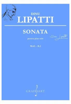 Sonata pentru pian solo - Dinu Lipatti