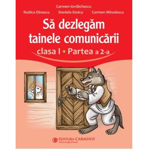Sa dezlegam tainele comunicarii. Clasa 1 partea 2 ABL2 - Carmen Iordachescu
