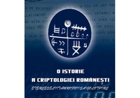 O istorie a criptologiei romanesti - Dan Dulciu, Vasile Maierean
