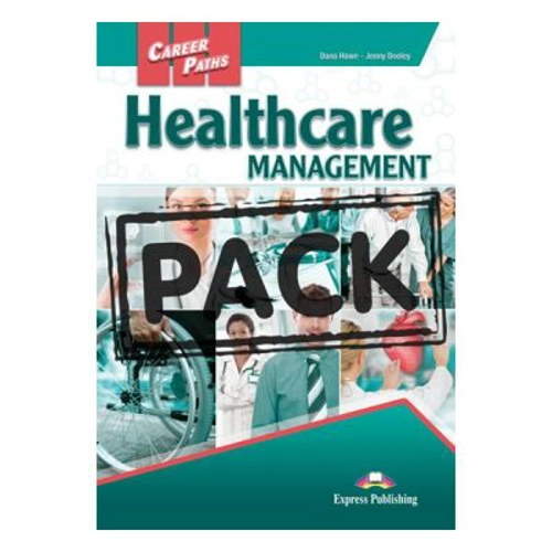 Curs limba engleza Career Paths Healthcare Management Manualul elevului cu digibook app. - Dana Howe