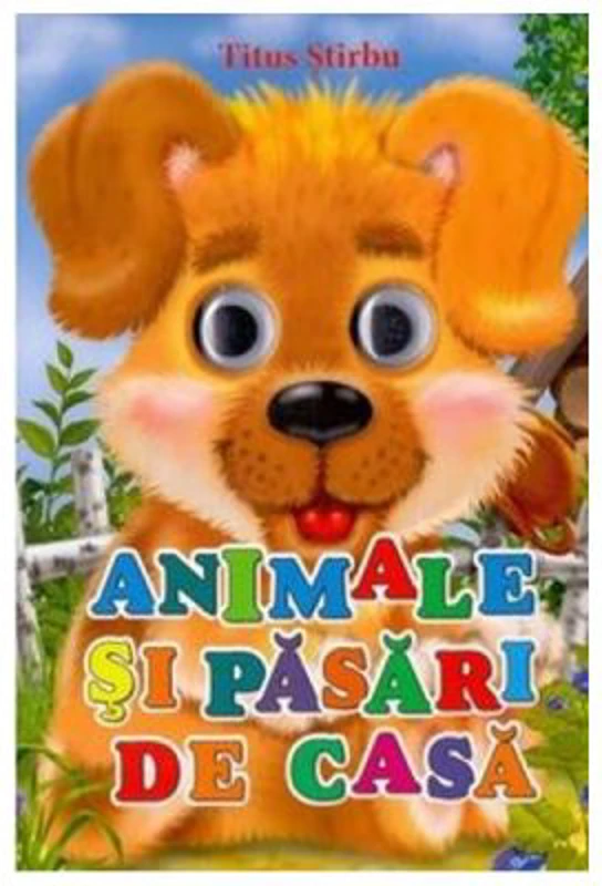 Animale si pasari de casa - Titus Stirbu