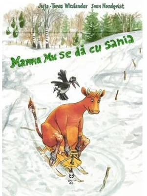 Mamma Mu se da cu sania (seria Mamma Mu) - Jujja Wieslander, Tomas Wieslander