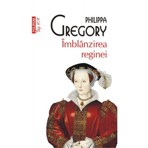 Imblanzirea reginei. Editie de buzunar - Philippa Gregory