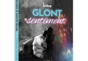 Intre glont si sentiment - Nicolae Petrescu
