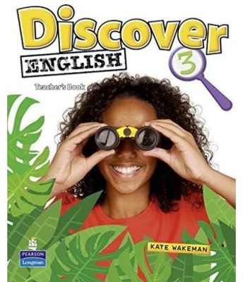 Discover English Global 3 Teacher's Book - Kate Wakeman
