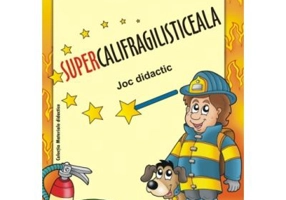 SUPERCALIFRAGILISTICEALA. Joc didactic - Daniela Dosa