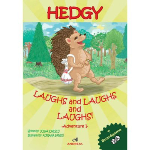 Hedgy Laughs and Laughs and Laughs. Adventure 1 - Doina Ionescu