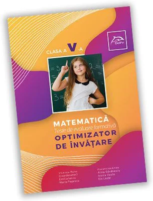 Teste de evaluare formativa. Matematica, clasa a 5-a. OPTIMIZATOR DE INVATARE - Vicentiu Rusu