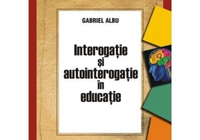Interogatie si autointerogatie in educatie
