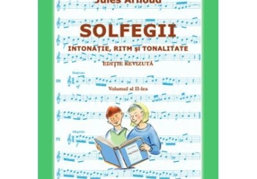 Solfegii. Intonatie, ritm si tonalitate. Volumul al 2-lea - Jules Arnoud