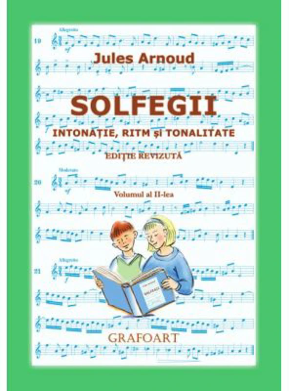 Solfegii. Intonatie, ritm si tonalitate. Volumul al 2-lea - Jules Arnoud
