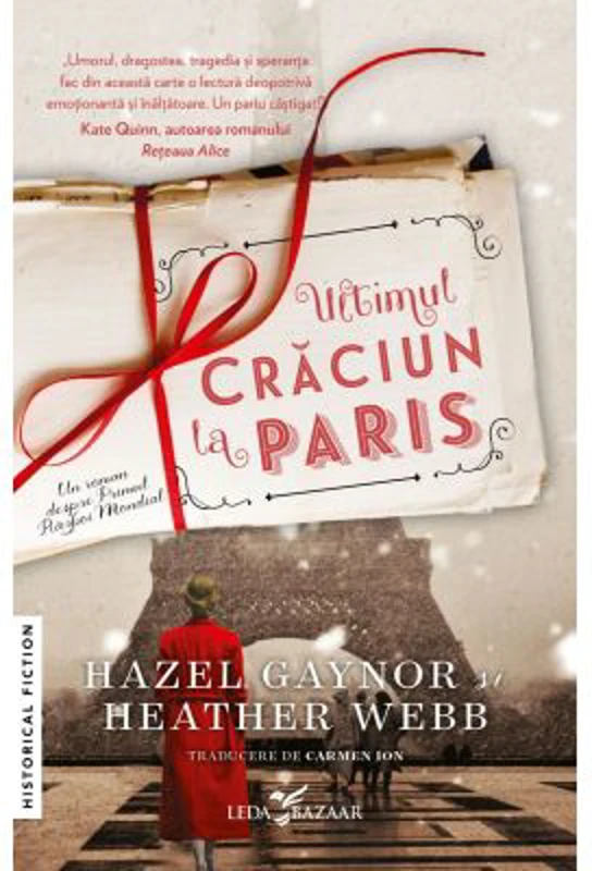 Ultimul Craciun la Paris - Hazel Gaynor, Heather Webb