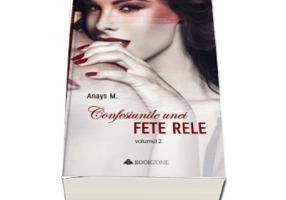 Confesiunile unei fete rele volumul 2 - Anays M.