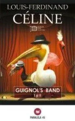Guinol's Band - Louis-Ferdinand Celine