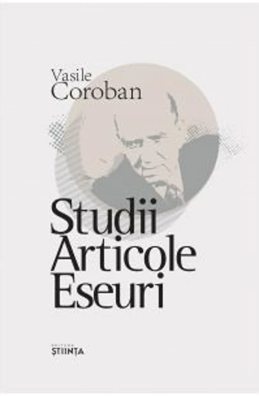 Studii. Articole. Eseuri - Vasile Coroban