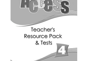 Curs limba engleza Access 4 Material aditional pentru profesor cu teste - Virginia Evans, Jenny Dooley