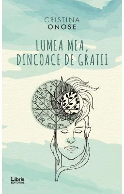 Lumea mea, dincoace de gratii