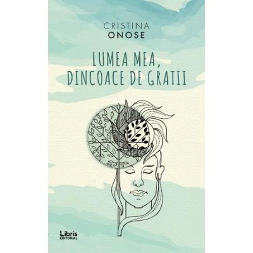 Lumea mea, dincoace de gratii