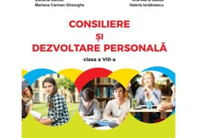 Consiliere si dezvoltare personala. Manual pentru clasa a 8-a - Cristina Ipate-Toma