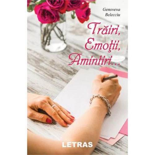 Trairi, emotii, amintiri...