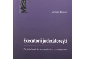 Executorii judecatoresti - Adrian Stoica