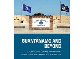 Guantanamo and Beyond: Exceptional Courts and Military Commissions in Comparative Perspective - Fionnuala Ni Aolain, Oren Gross