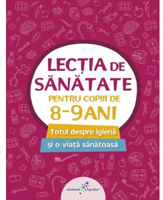 Lectia de sanatate pentru copiii de 8-9 ani