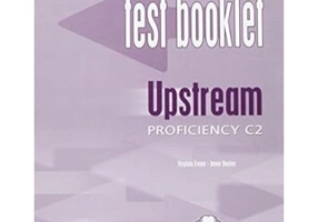 Curs limba engleza Upstream Proficiency Teste C2 - Virginia Evans, Jenny Dooley