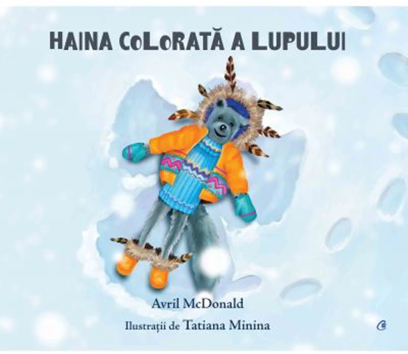 Haina colorata a lupului - Avril McDonald. Ilustratii de Tatiana Minina