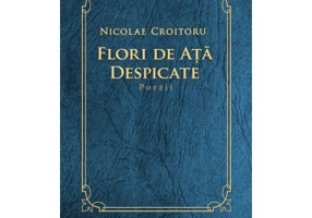 Flori de ata despicate. Poezii