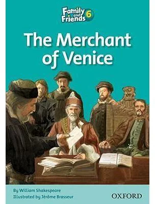 Family and Friends Readers 6 The Merchant of Venice - Jenny Quintana
