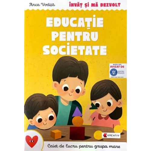 Invat si ma dezvolt Educatie pentru societate (grupa mare) - Anca Vodita Editie 2023