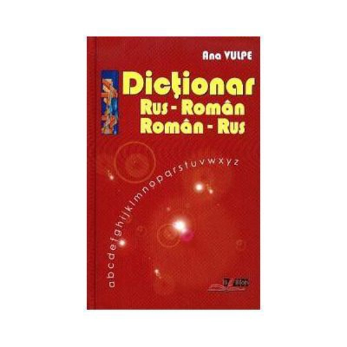Dictionar Rus-Roman, Roman-Rus - Ana Vulpe