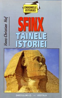 Sfinx Tainele istoriei, I - Hans-Christian Huf
