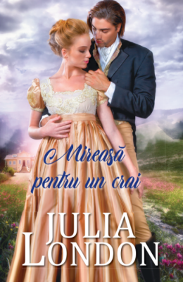 Mireasa pentru un crai - Julia London